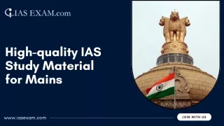 Get High-Quality IAS Study Material for Mains at IASExam.com