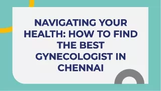 navigating-your-health-how-to-find-the-best-gynecologist-in-chennai