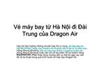 Vé máy bay từ Hà Nội đi Đài trung của dragon air