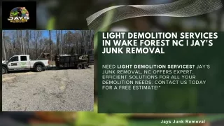 Light Demolition Services In Wake Forest NC  Jay's Junk Removal