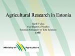 Agricultural Research in Estonia