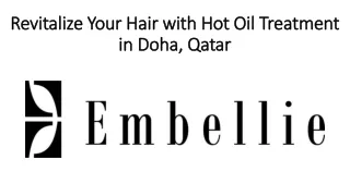 Revitalize Your Hair with Hot Oil Treatment in Doha, Qatar