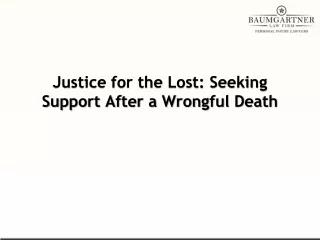 Justice for the Lost Seeking Support After a Wrongful Death