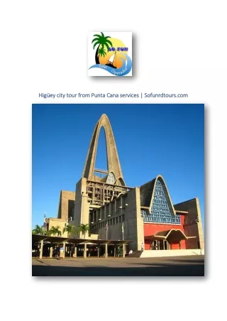 Higüey city tour from Punta Cana services | Sofunrdtours.com