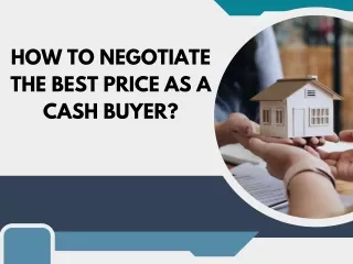 How To Negotiate The Best Price As A Cash Buyer?