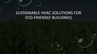 Sustainable HVAC Solutions for Eco-Friendly Buildings