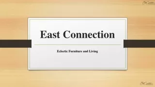 EAST CONNECTION -  INDIAN FURNITURE