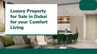 Luxury Property for Sale in Dubai for your Comfort Living - The Luxury Real Estate