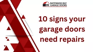 753253468-10-Signs-Your-Garage-Doors-Need-Repairs-Presentation