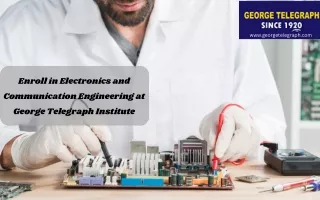 Enroll in Electronics and Communication Engineering at George Telegraph Institut