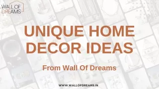 Unique Home Decor Ideas - Wall Of Dreams