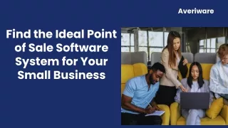 Find the Ideal Point of Sale Software System for Your Small Business