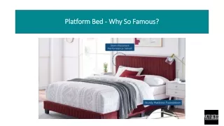 Platform Bed - Why So Famous?