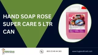 Hand Soap Rose Super Care 5 Ltr Can