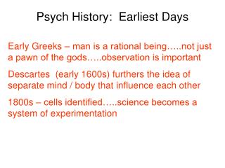 Psych History: Earliest Days