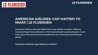 American Airlines Cap-Haitien to Miami  Le Floridien