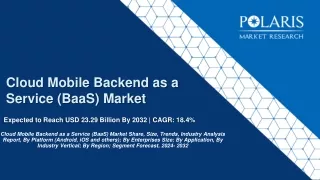 Cloud Mobile Backend as a Service (BaaS) Market Survey On Emerging Opportunities
