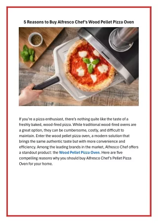 5 Reasons to Buy Alfresco Chef's Wood Pellet Pizza Oven