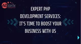 Expert PHP Development Services It’s time to Boost Your Business with Us