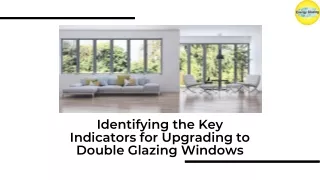 Identifying the Key Indicators for Upgrading to Double Glazing Windows