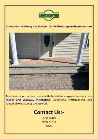 Stoops And Walkway Installation  Suffolklandscapeandmasonry.com