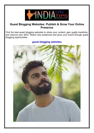 Guest Blogging Websites: Publish & Grow Your Online Presence