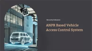 ANPR Based Vehicle Access Control Systems