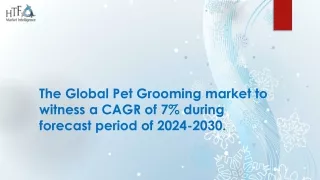 Pet Grooming Market Study Reveals New Development Opportunities till 2030