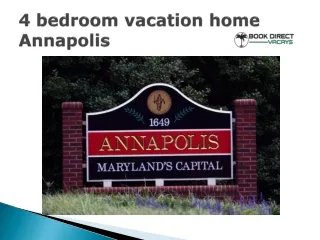 4 bedroom vacation home Annapolis