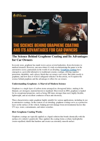 The Science Behind Graphene Coating and Its Advantages for Car Owners