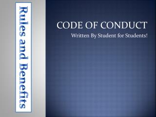 CODE OF CONDUCT Written By Student for Students!