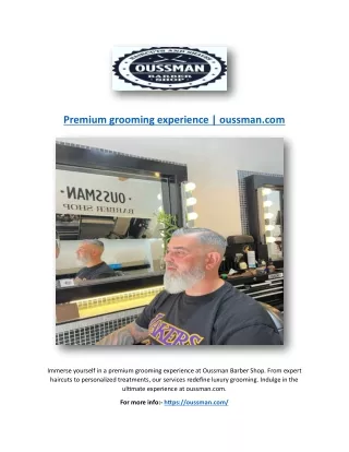 Premium grooming experience | oussman.com