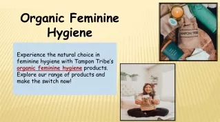 Organic Feminine Hygiene