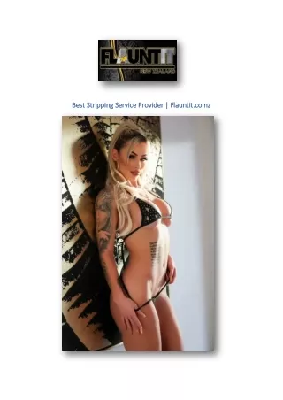 Best Stripping Service Provider | Flauntit.co.nz
