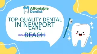 Top-Quality Dental Care in Newport Beach - Call 844-833-8444