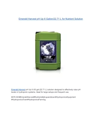 Emerald Harvest pH Up 6 Gallon/22.71 L for Nutrient Solution
