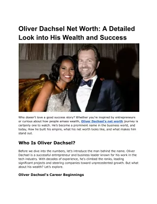 Oliver Dachsel Net Worth_ A Detailed Look into His Wealth and Success