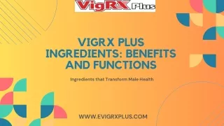 VigRX Plus Ingredients Benefits and Functions