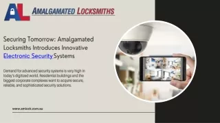 Securing Tomorrow Amalgamated Locksmiths Introduces Innovative Electronic Security Systems