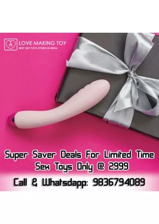 Super Saver Deals For Limited Time  Sex Toys Only  2999  9836794089