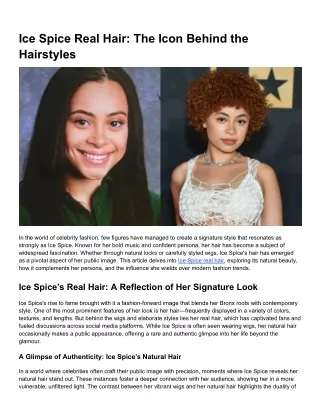 Ice Spice Real Hair_ The Icon Behind the Hairstyles