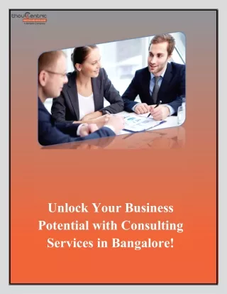 Unlock Your Business Potential with Consulting Services in Bangalore!