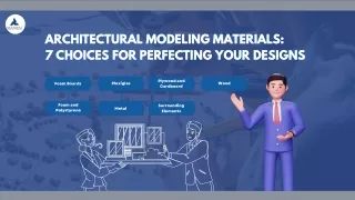 Architectural Modeling Materials 7 Choices for Perfecting Your Designs