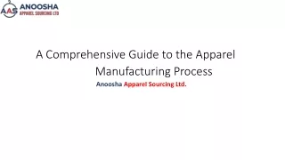 A Comprehensive Guide to the Apparel Manufacturing Process