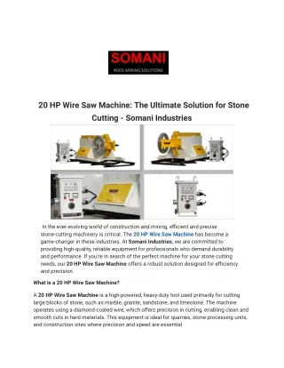 _ 20 HP Wire Saw Machine_ The Ultimate Solution for Stone Cutting - Somani Industries