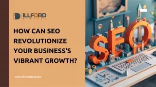 How can SEO revolutionize your business's vibrant growth