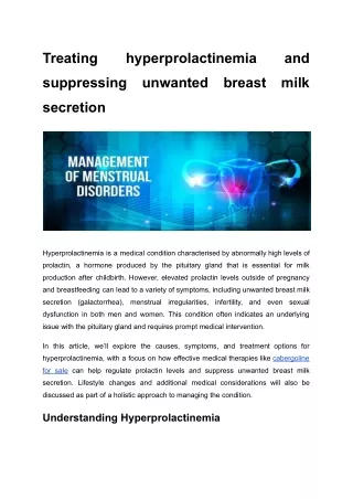 Treating hyperprolactinemia and suppressing unwanted breast milk secretion