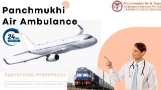 Take Panchmukhi Air Ambulance Services in Patna and Ranchi for Shift Critical Patient Safely