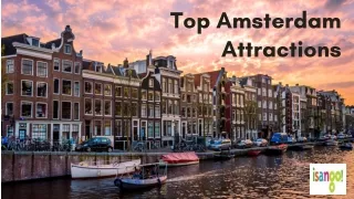 Discover the Magic of Amsterdam’s Top Attractions