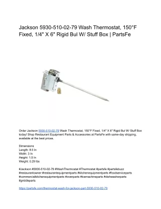 Jackson 5930-510-02-79 Wash Thermostat, 150°F Fixed, 1_4_ X 6_ Rigid Bul W_ Stuff Box _ PartsFe